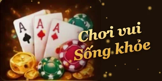 Chơi vui sống khỏe