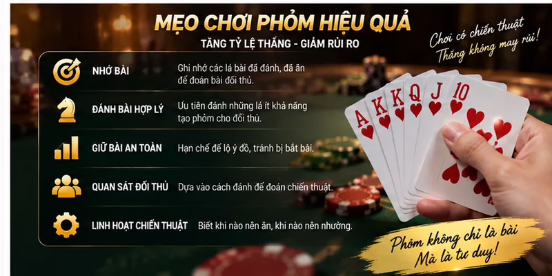 kinh nghiệm chơi phỏm dễ chơi dễ thắng